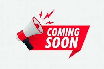 Red megaphone announcing with lightning bolts and a red speech bubble that says coming soon