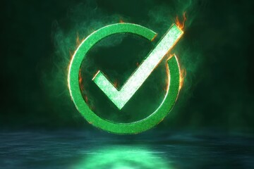 glowing green circular checkmark with flaming edges hovering above reflective wet floor, surrounded by smoke and dramatic lighting conveying triumph and approval