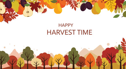 Happy Harvest Time banner with autumn fruits, colorful leaves, and fall trees, celebrating the bountiful season.