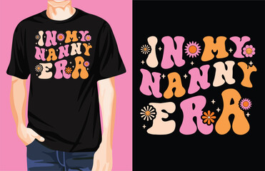 In my nanny era t-shirt design
