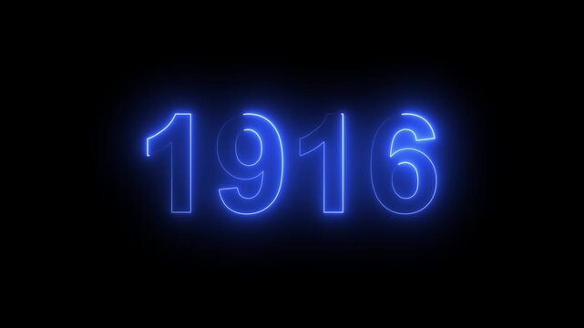 1916 Glowing Neon Line Text Animation, Powerful Abstract Neon Number Design in Stunning 4K Highlighting the Iconic and Important Year important date 1916.