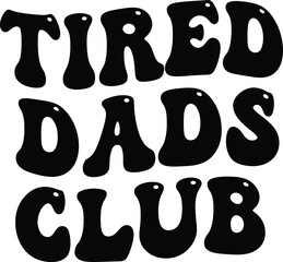 Tired Dads Club Retro Design