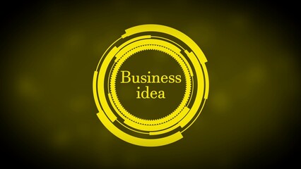 Yellow background with yellow futuristic circular HUD element and text Business idea concept innovation