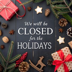 We Will Be Closed for the Holidays Festive Sign, Rustic Christmas Decoration Business Notice, Holiday Closure Announcement Pinecone Graphic, Cozy Red Gift Wrap Store Hours Sign, Vintage Style Closed 