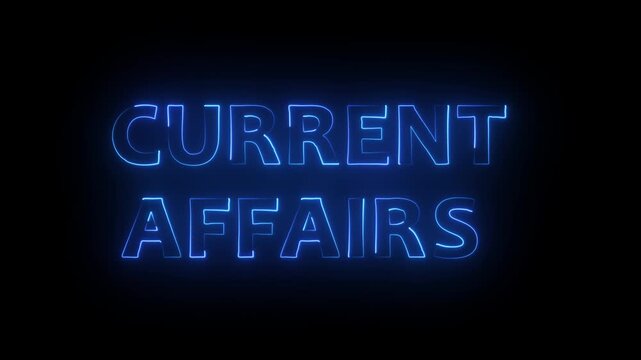 Glowing neon CURRENT AFFAIRS text icon animation.CURRENT AFFAIRS word banner sign clip art poster template signboard on black background.