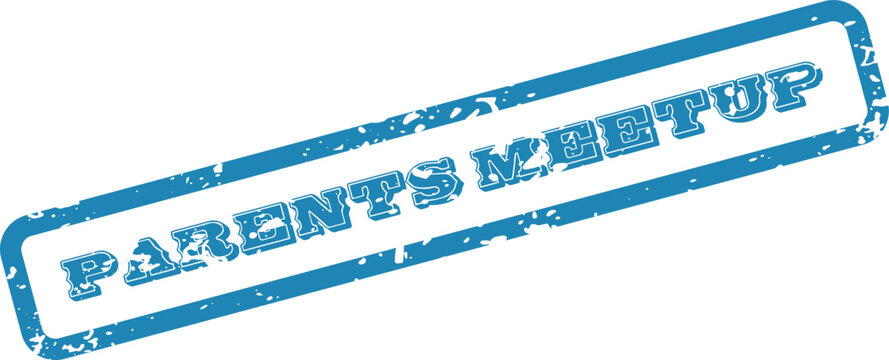 Grunge blue parents meetup stamp perfect for school or community announcement