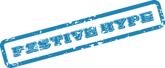 Blue grunge stamp effect conveying a message of festive hype and excitement