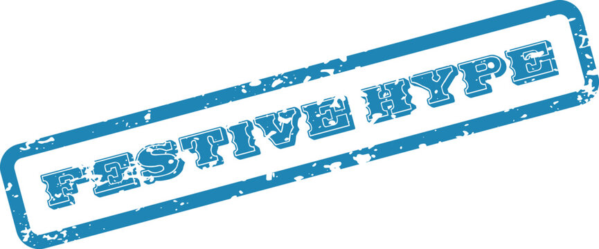 Blue grunge stamp effect conveying a message of festive hype and excitement