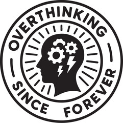 Overthinking Since Forever.eps