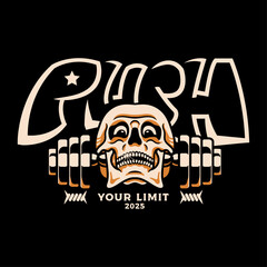 Push Your Limit 2025 - Vintage Skull Barbell Motivation