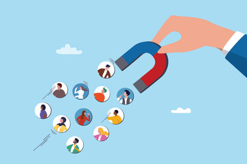 Magnet attraction draw new client, customer or employee for job vacancy, customer acquisition or employee retention, drive lead for marketing or talent attraction, magnet pulling or influence people.