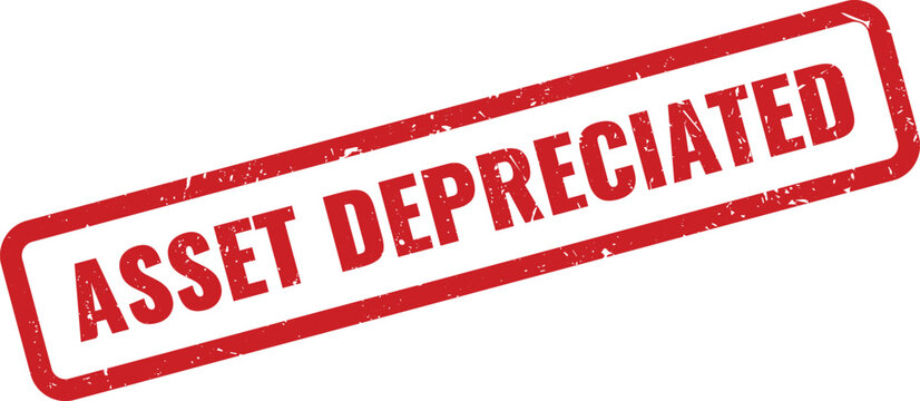 Official Asset Depreciated rubber stamp mark indicates a reduction in asset value over time