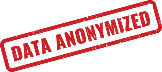 Professional red grunge style rubber stamp indicating data anonymized for privacy protection