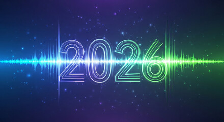 Luminous blue and green numbers 2026, divided by a vibrant audio waveform, set against a dark, starry gradient, symbolizing future technology and progress
