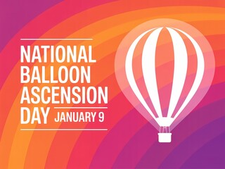 Celebrate national balloon ascension day january 9th with a vibrant hot air balloon illustration