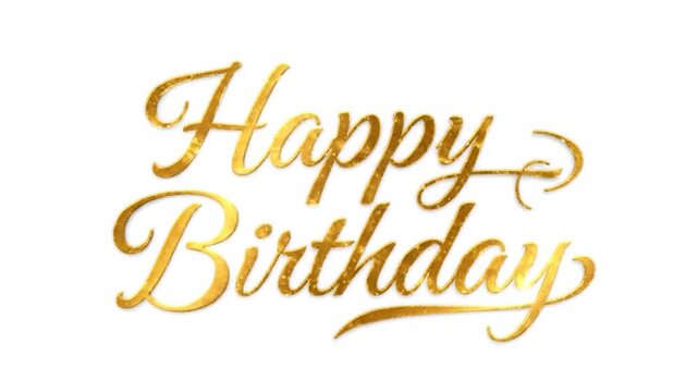 Golden, script "Happy Birthday" text on a white background