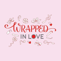 Wrapped in Love text with red bows and hearts on pink background