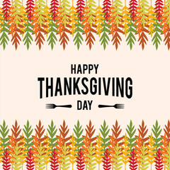 Happy Thanksgiving Day. Thanksgiving design with multicolored leaves. Great design for congratulation cards, banners, poster and social media post. 