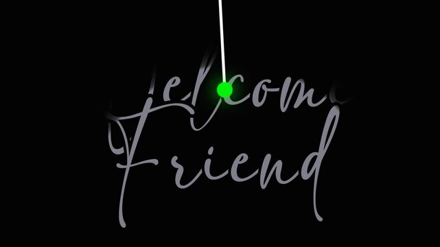 Quote speech abstract laser neon frame motion background, Welcome Friend