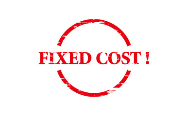 FIXED COST ! - Red Rubber Stamp with text FIXED COST !
