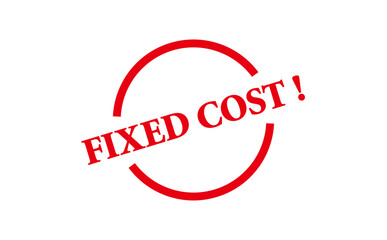FIXED COST ! - Red Rubber Stamp with text FIXED COST !
