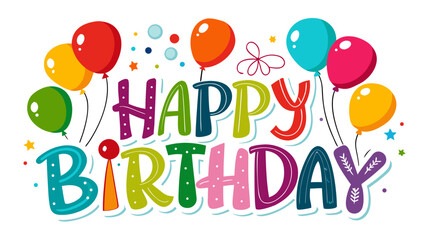 Happy birthday colorful text with balloons and confetti illustration