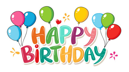 Happy birthday text with colorful balloons and decorations