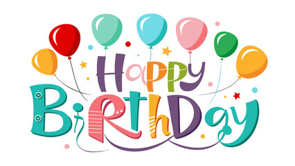 Colorful happy birthday typography with balloons and stars