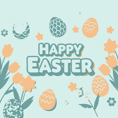 A cheerful Happy Easter greeting card featuring decorated eggs and blooming spring flowers on a light blue background.