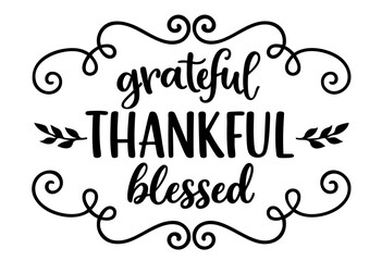 Grateful Thankful Blessed Lettering — Decorative Swirl Frame Thanksgiving Calligraphy Quote