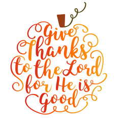 Give Thanks to the Lord – Christian Thanksgiving Lettering in Pumpkin Shape