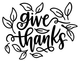 Give Thanks Leaves. Thanksgiving Calligraphy Autumn Quote