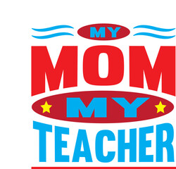 my mom t shirt design