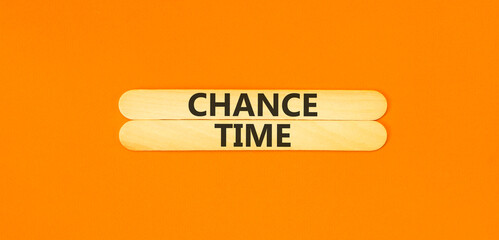 Chance time symbol. Concept word Chance time on beautiful wooden sticks. Beautiful orange paper background. Business chance time concept. Copy space.