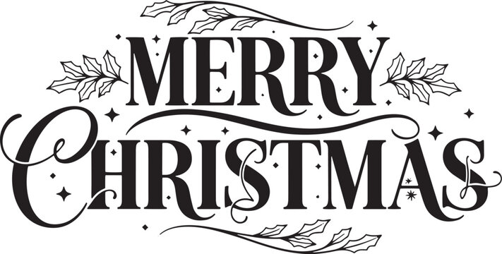 A black and white Christmas card with a festive message and holly leaves.