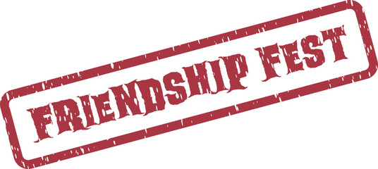 Friendship Fest distressed rubber stamp for community gatherings and celebration events