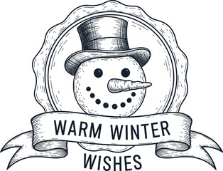 Vintage hand-drawn snowman illustration with top hat and carrot nose, warm winter wishes banner, festive holiday greeting emblem design