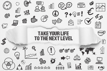 Take your life to the next level	
