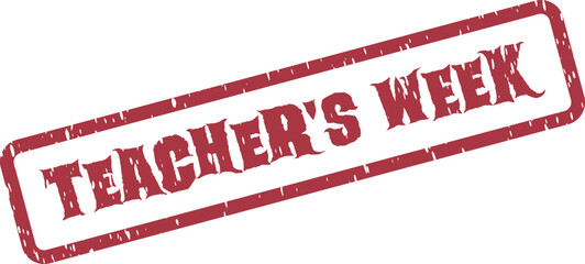 Official red rubber stamp marking Teachers Week for educational appreciation