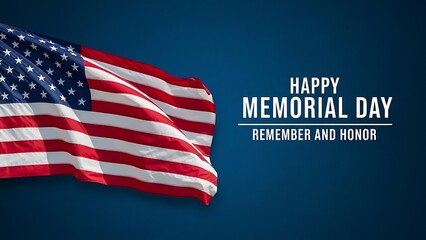 American Flag waving proudly against a deep blue backdrop commemorating Memorial Day with the solemn message to remember and honor those who served their country