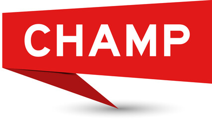 Red color speech banner with word champ on white background