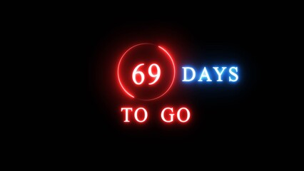 69 days countdown number illustration. Neon counting number text. Calendar date concept.