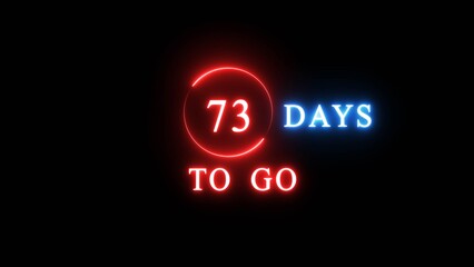 73 days countdown number illustration. Neon counting number text. Calendar date concept.
