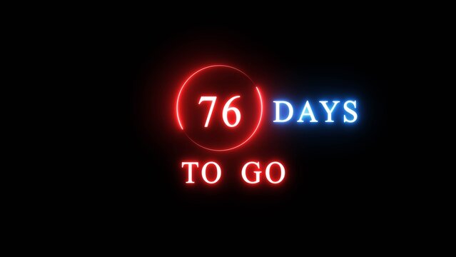 76 days countdown number illustration. Neon counting number text. Calendar date concept.