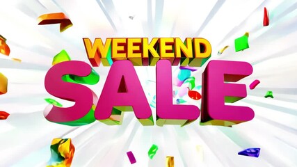 Exciting weekend sale announcement with vibrant confetti and dynamic typography