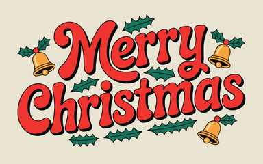 Retro merry christmas text with holly leaves and bells on a beige background for holiday greetings