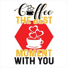 Coffee T Shirt Design T Shirt Print Template, Typography Design For Shirt, Mugs, Iron, Glass, Stickers, Hoodies, Pillows, Phone Cases, etc