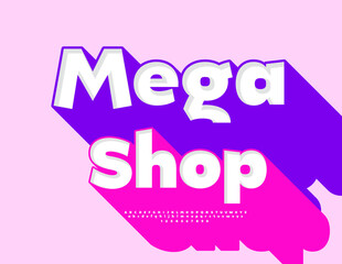 Vector Business board Mega Shop. Bright Font with Big Pink Shadow. Classic Alphabet Letters and Numbers set