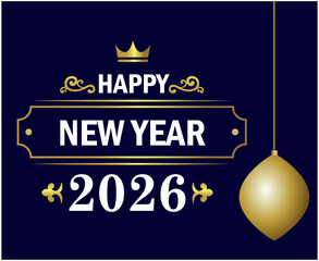 Happy New Year 2026 Holiday Abstract Blue And Gold Design Symbol Vector Illustration