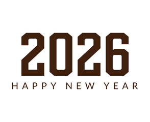 Happy New Year 2026 Holiday Brown Color Design Abstract Vector Illustration